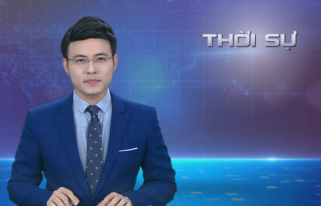 Chương trình thời sự tối 22/05/2023